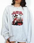 All Men are Cremated Equal- Crewneck Sweatshirt or Hoodie