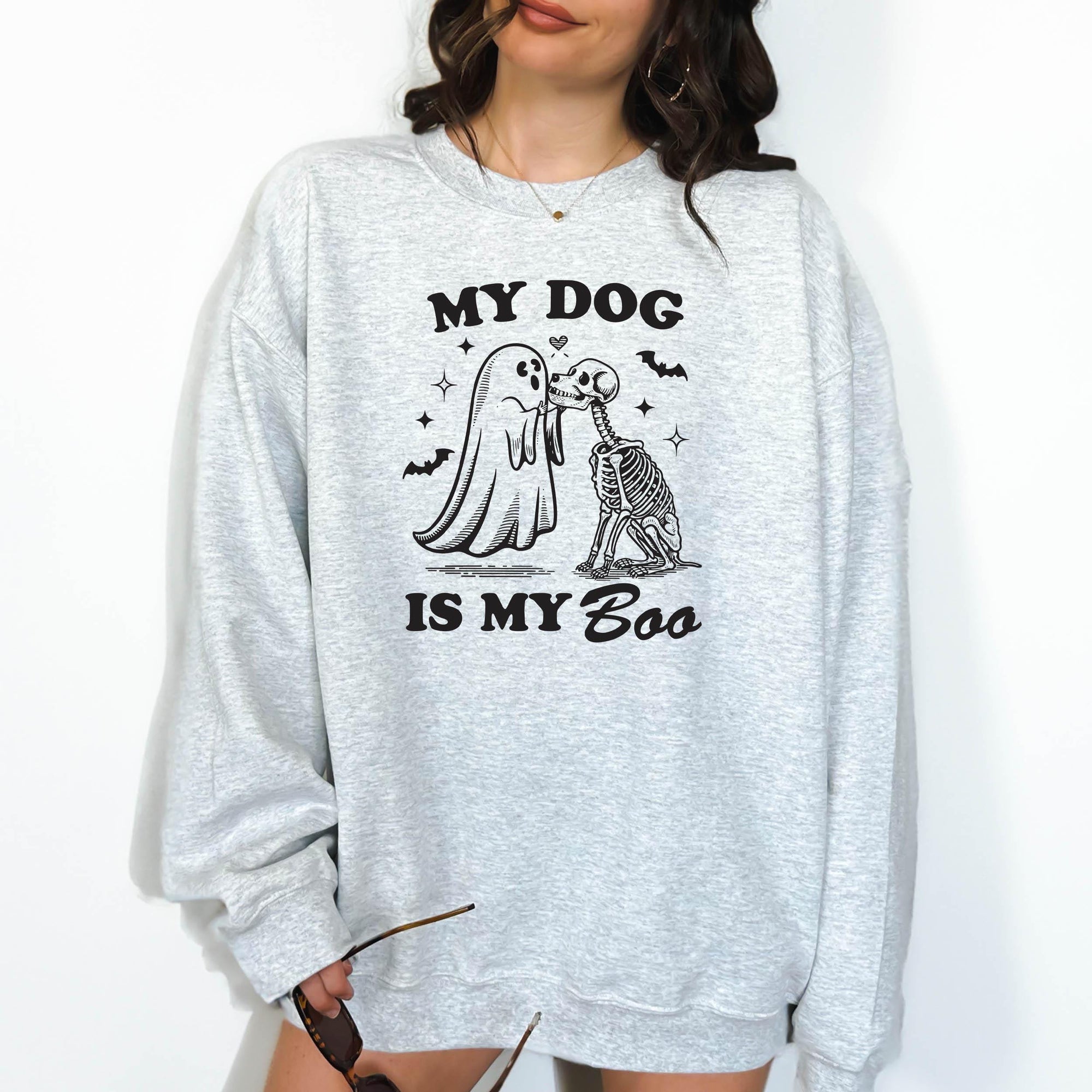 My Dog is My Boo - Crewneck Sweatshirt or Hoodie
