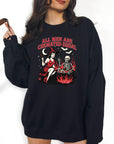 All Men are Cremated Equal- Crewneck Sweatshirt or Hoodie