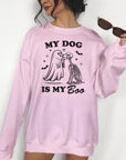 My Dog is My Boo - Crewneck Sweatshirt or Hoodie