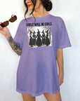Girls Will Be Girls - Comfort Colors T-shirt, Funny Shirt, Dark Humor