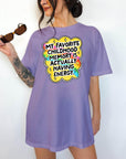 My Favorite Childhood Memory is Actually Having Energy - Comfort Colors T-shirt, Funny Shirt, Dark Humor
