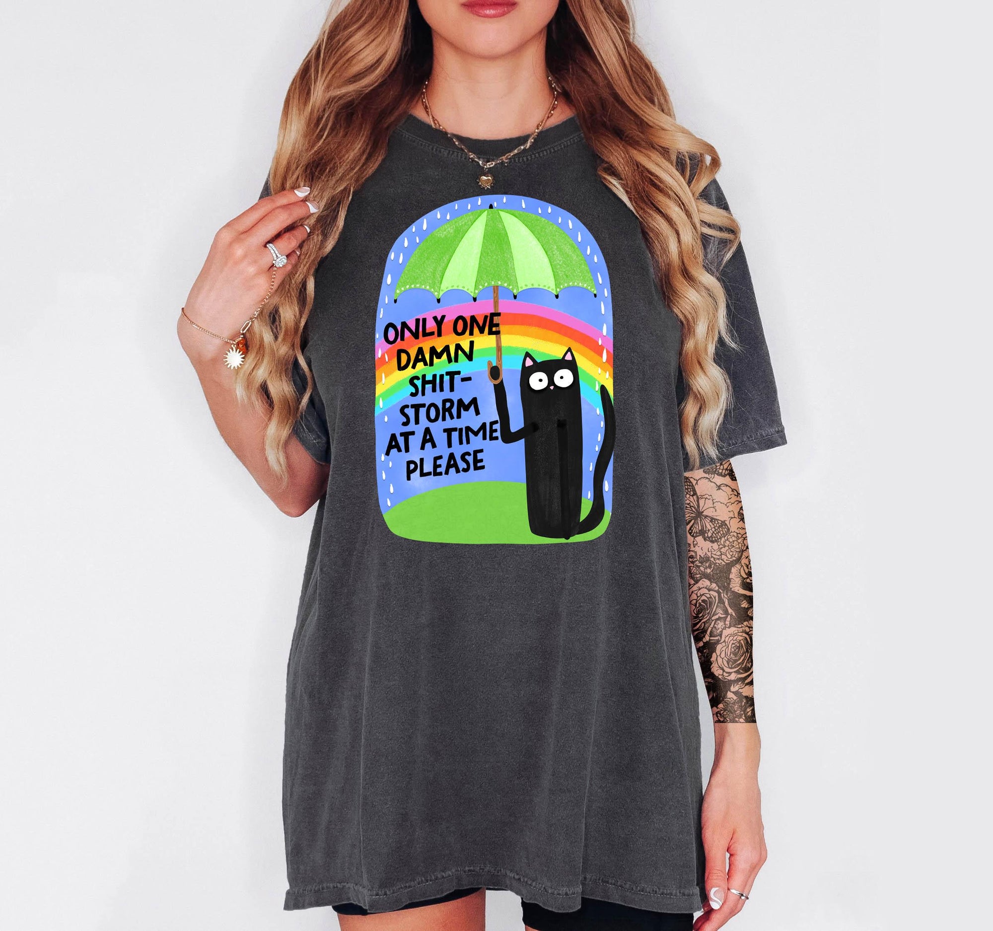 One Shit Storm at a Time Please - Comfort Colors T-shirt, Funny Shirt, Dark Humor