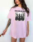 Girls Will Be Girls - Comfort Colors T-shirt, Funny Shirt, Dark Humor