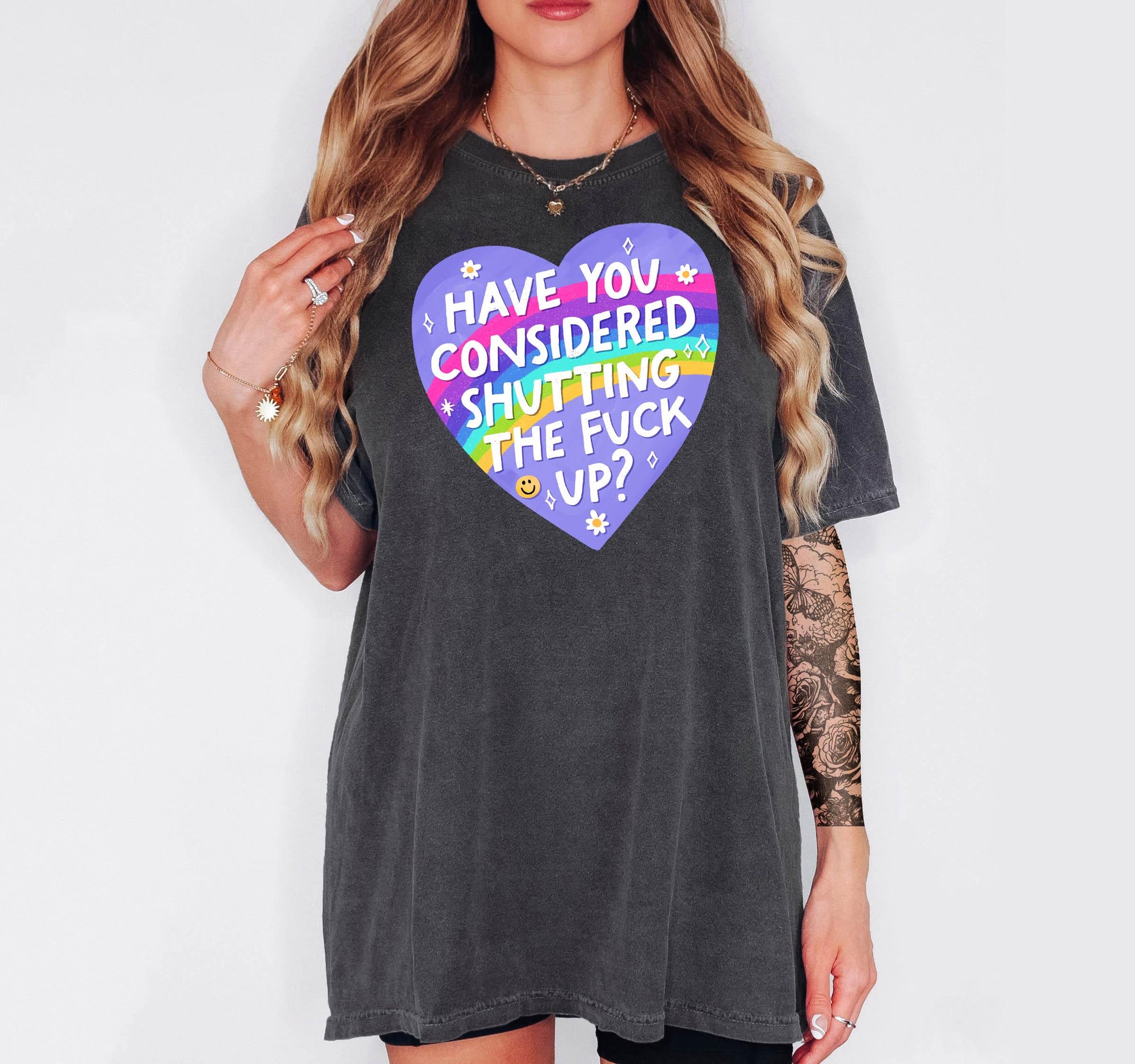 How About You Shut the Fuck Up - Comfort Colors T-shirt, Funny Shirt, Dark Humor