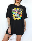 My Favorite Childhood Memory is Actually Having Energy - Comfort Colors T-shirt, Funny Shirt, Dark Humor