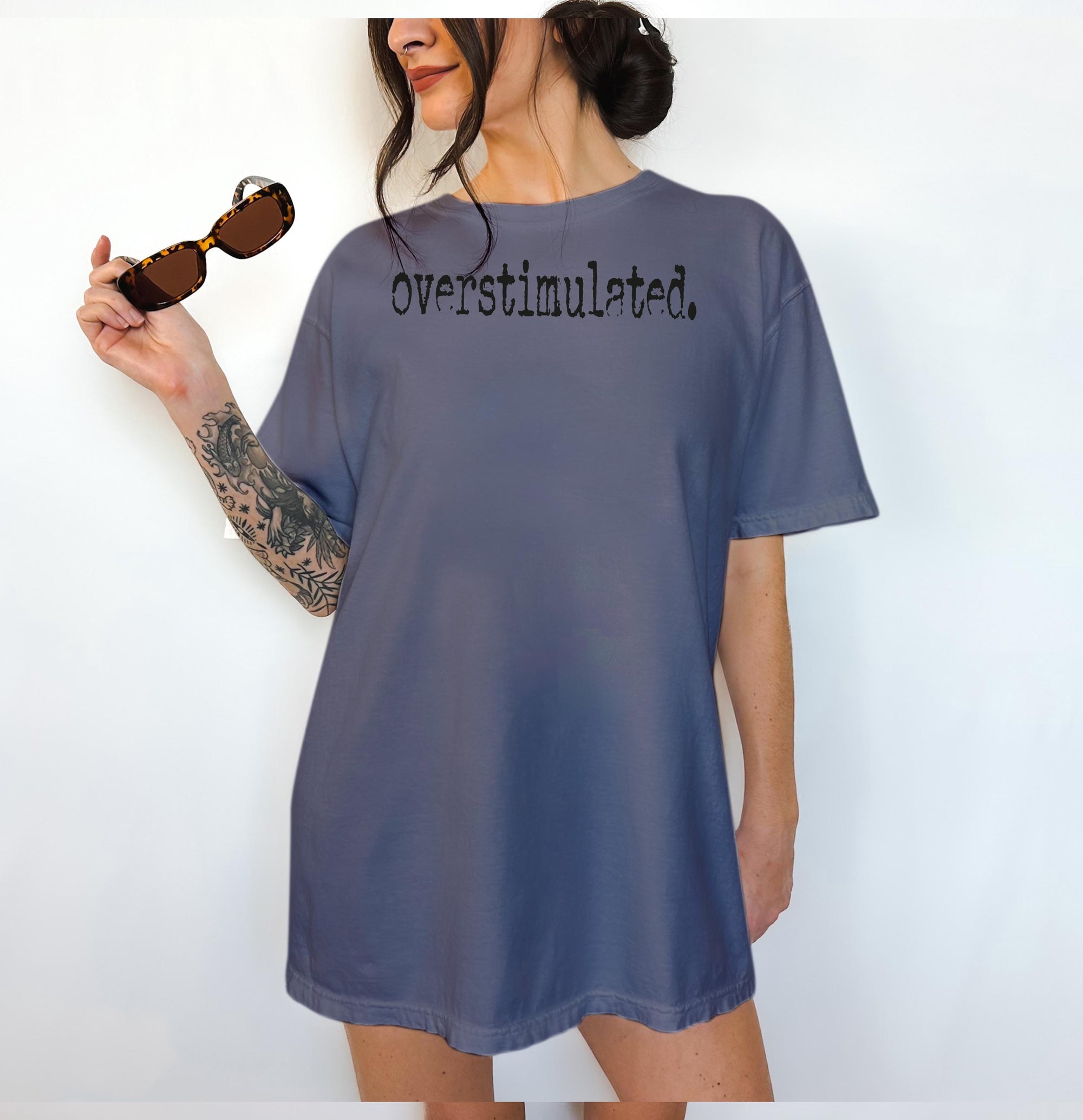 Overstimulated - Comfort Colors T-shirt, Funny Shirt, Dark Humor