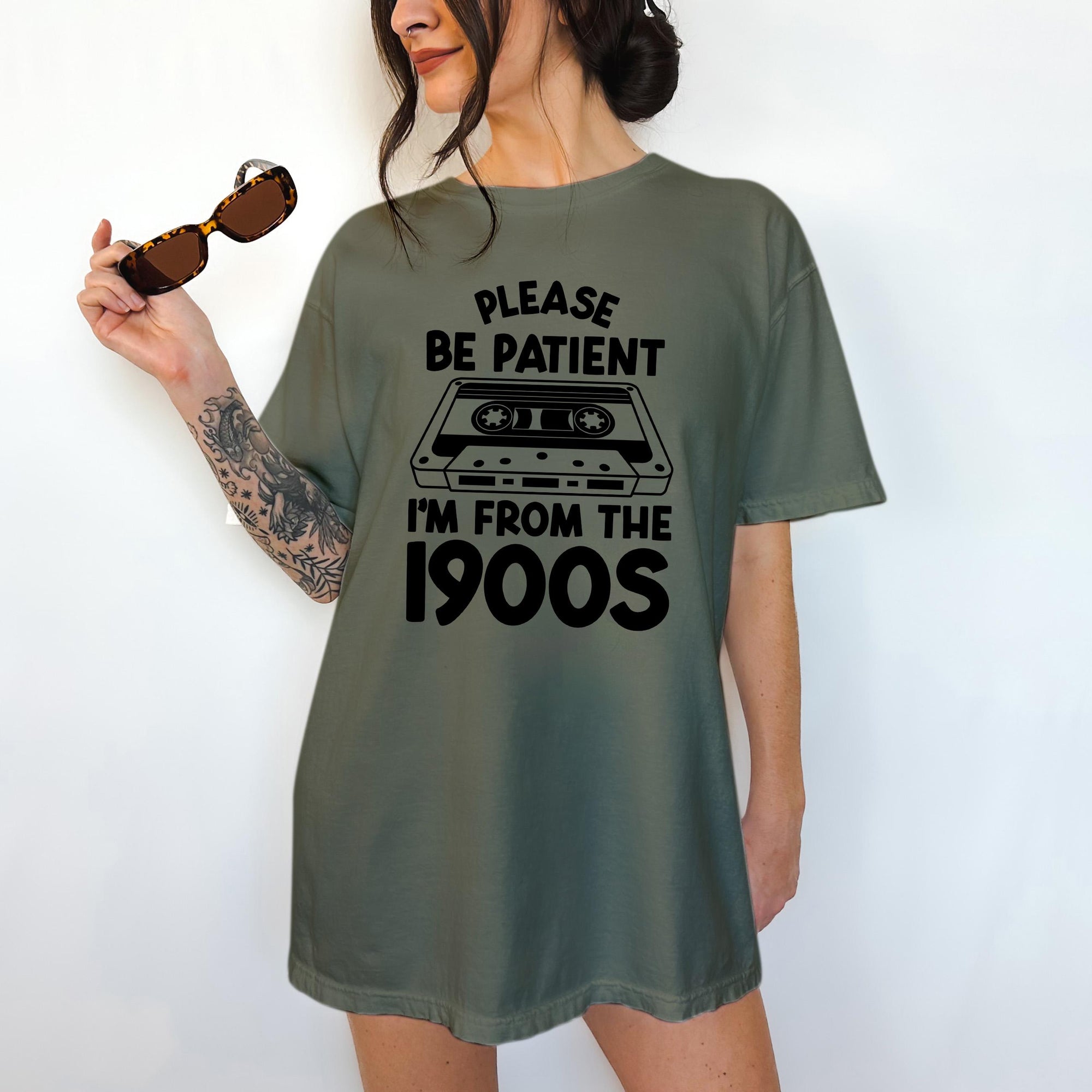 Please Be Patient With Me, I'm From The 1900's - Comfort Colors T-shirt, Funny Shirt, Dark Humor