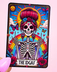 The IDGAF Tarot Card Sticker - Vinyl Water Resistant Sticker, Laptop Sticker, Phone Sticker, Water Bottle Sticker, Cute Decal