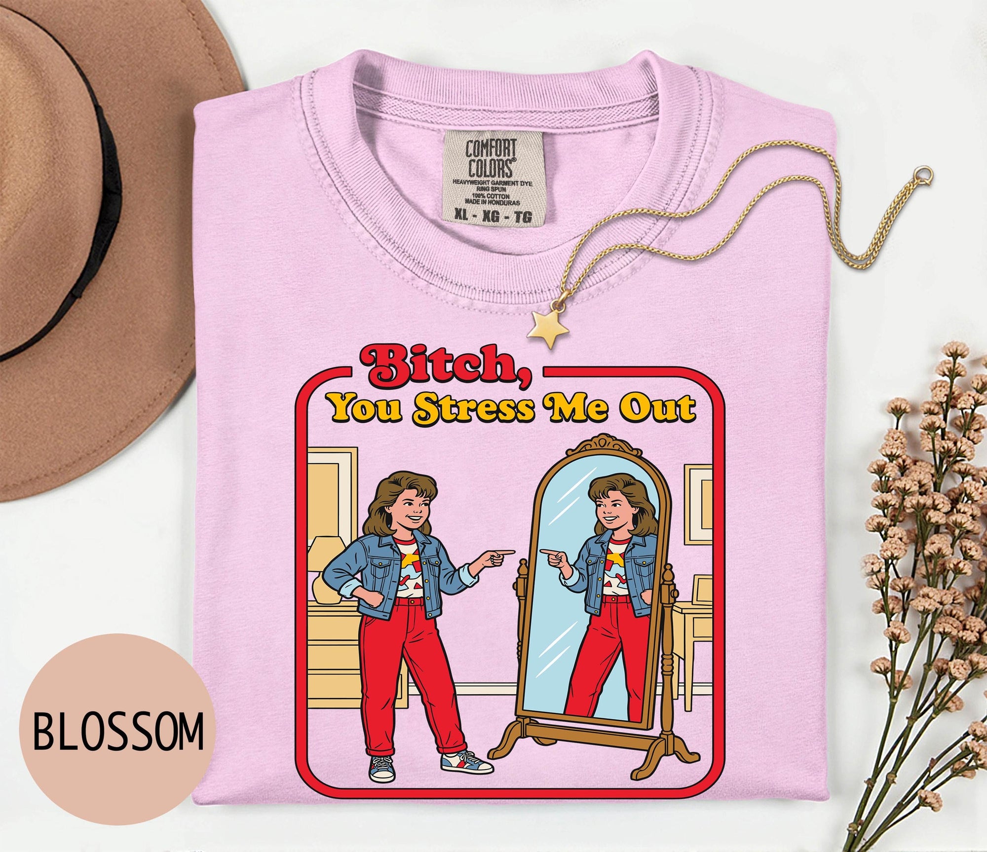 B*tch You Stress me Out - Comfort Colors T-shirt, Funny Shirt, Dark Humor, Anxiety Tee