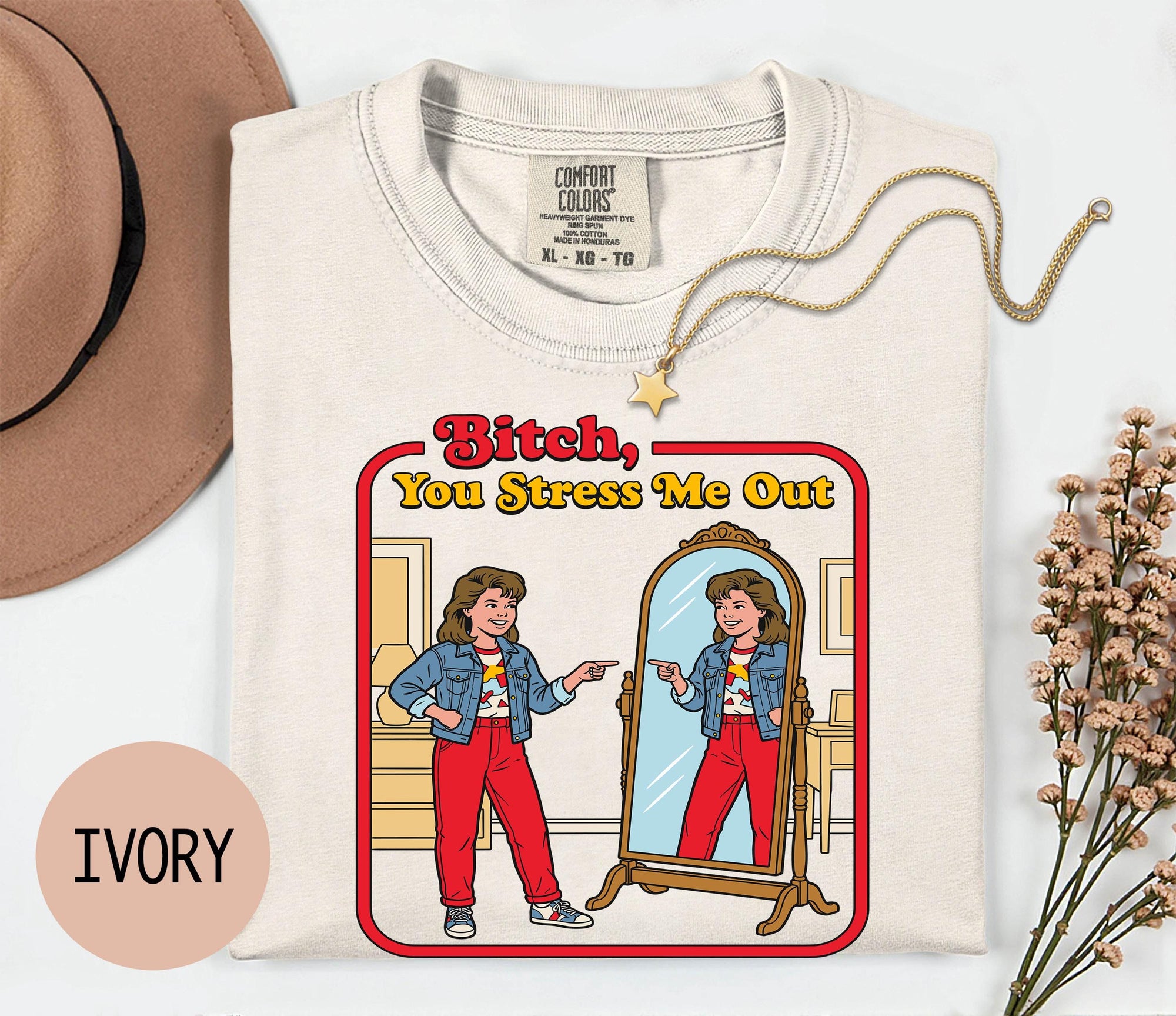 B*tch You Stress me Out - Comfort Colors T-shirt, Funny Shirt, Dark Humor, Anxiety Tee