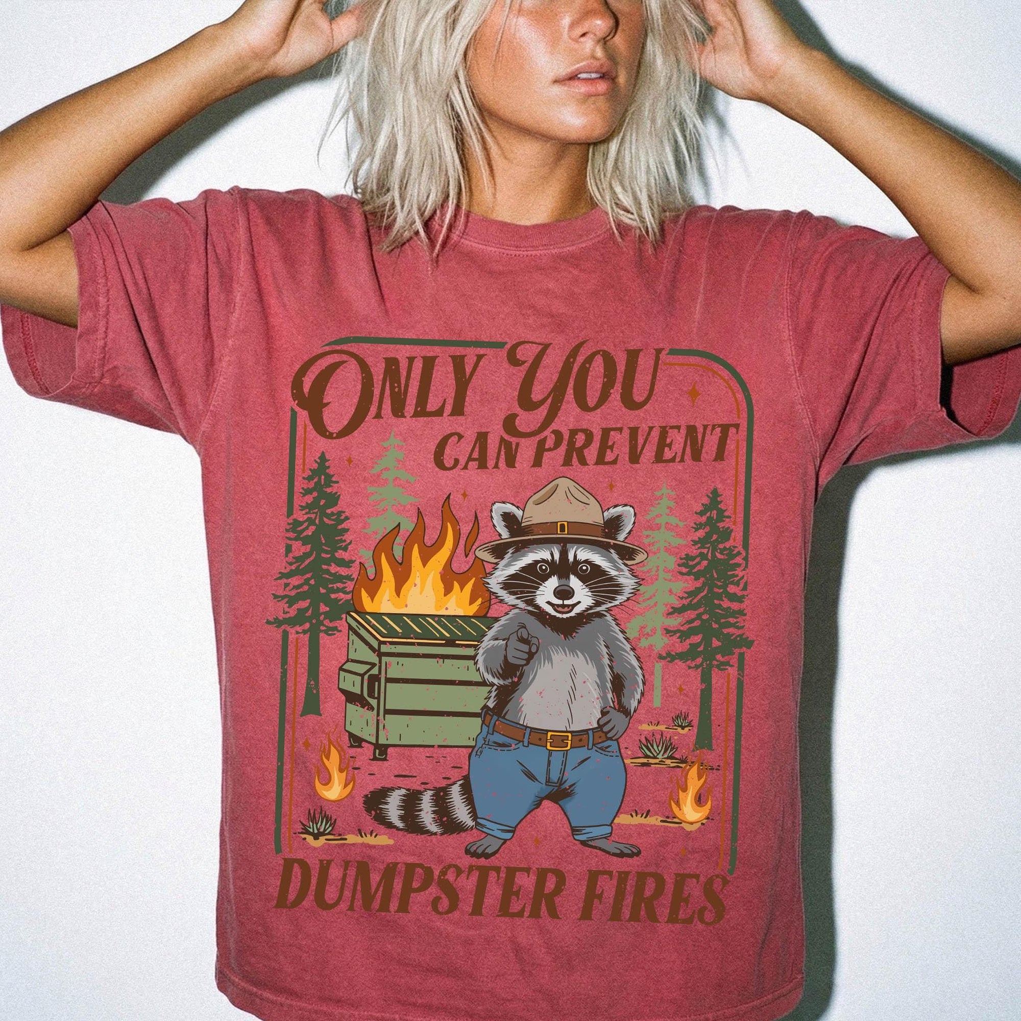 Only You Can Prevent Dumpster Fires Comfort Colors Shirt, Funny Raccoon Ranger Tee, Sarcastic Nature Parody T-Shirt, Funny Camping Shirt,