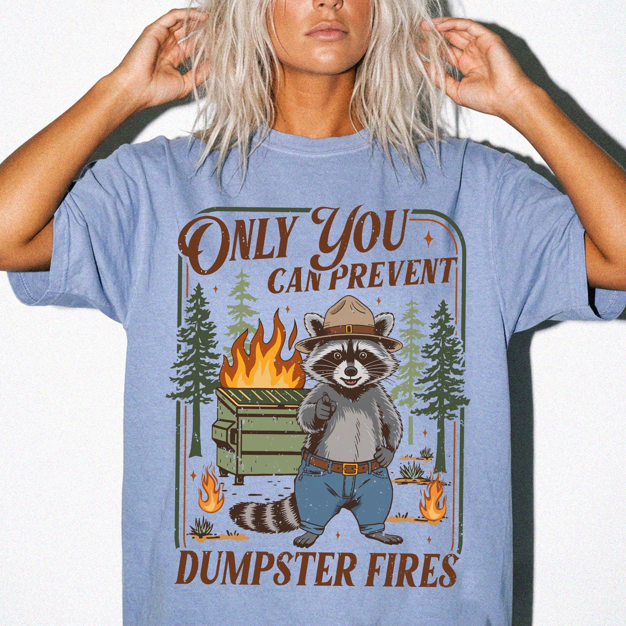 Only You Can Prevent Dumpster Fires Comfort Colors Shirt, Funny Raccoon Ranger Tee, Sarcastic Nature Parody T-Shirt, Funny Camping Shirt,