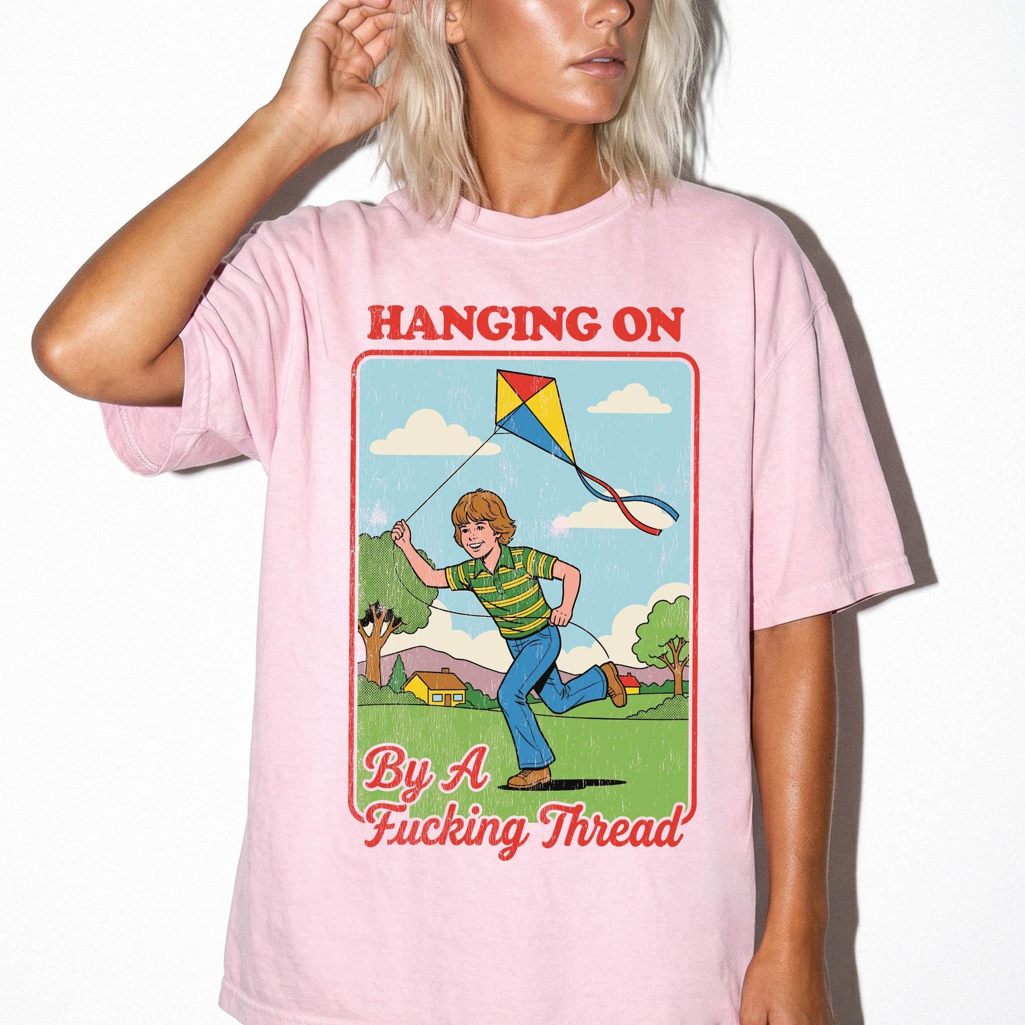 Hanging On By A Fucking Thread Comfort Colors T-Shirt, Funny Sarcastic Tee, Retro Vintage Graphic T-Shirt, Mental Health Humor Shirt,