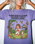Common Sense Is A Flower Shirt Comfort Colors Graphic Tee, Sarcastic Quote Tee, Vintage Cottagecore T-Shirt, Funny Snarky Saying Shirt,