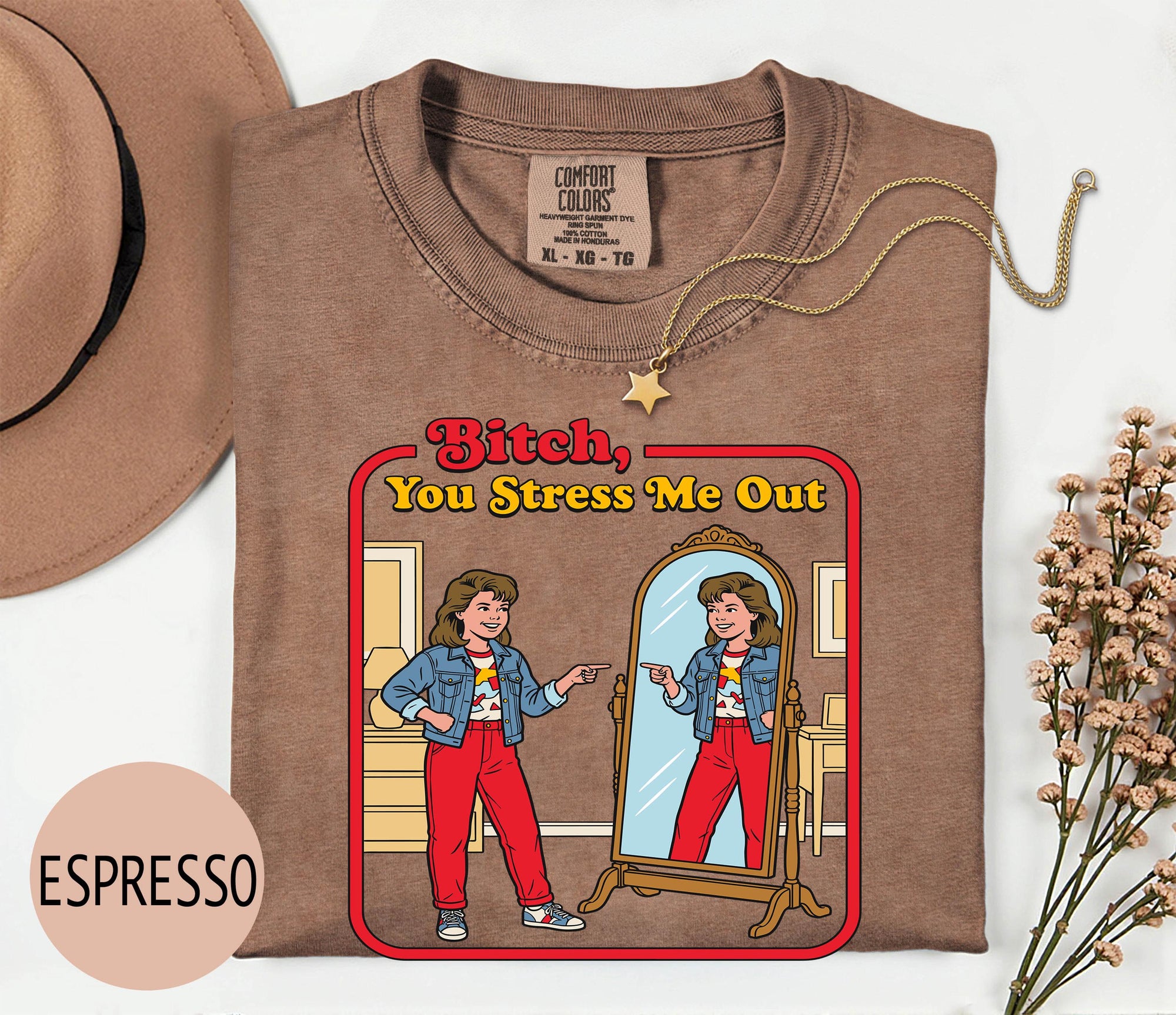 B*tch You Stress me Out - Comfort Colors T-shirt, Funny Shirt, Dark Humor, Anxiety Tee