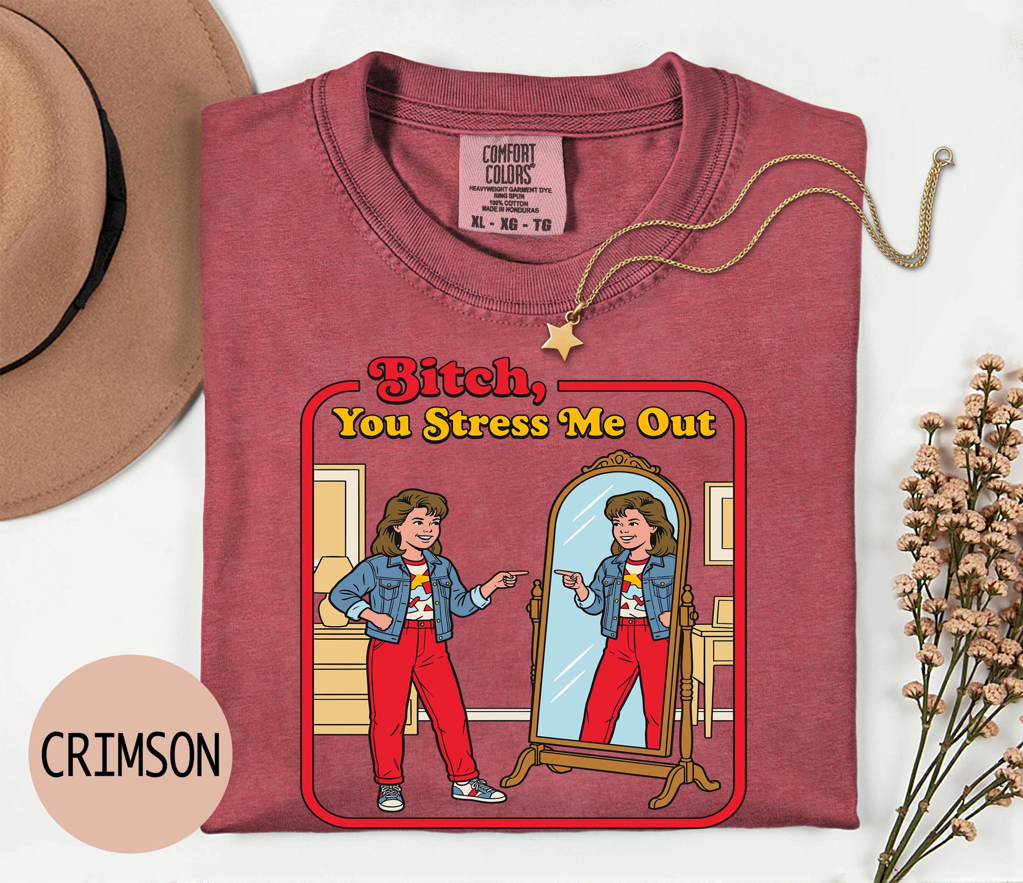 B*tch You Stress me Out - Comfort Colors T-shirt, Funny Shirt, Dark Humor, Anxiety Tee