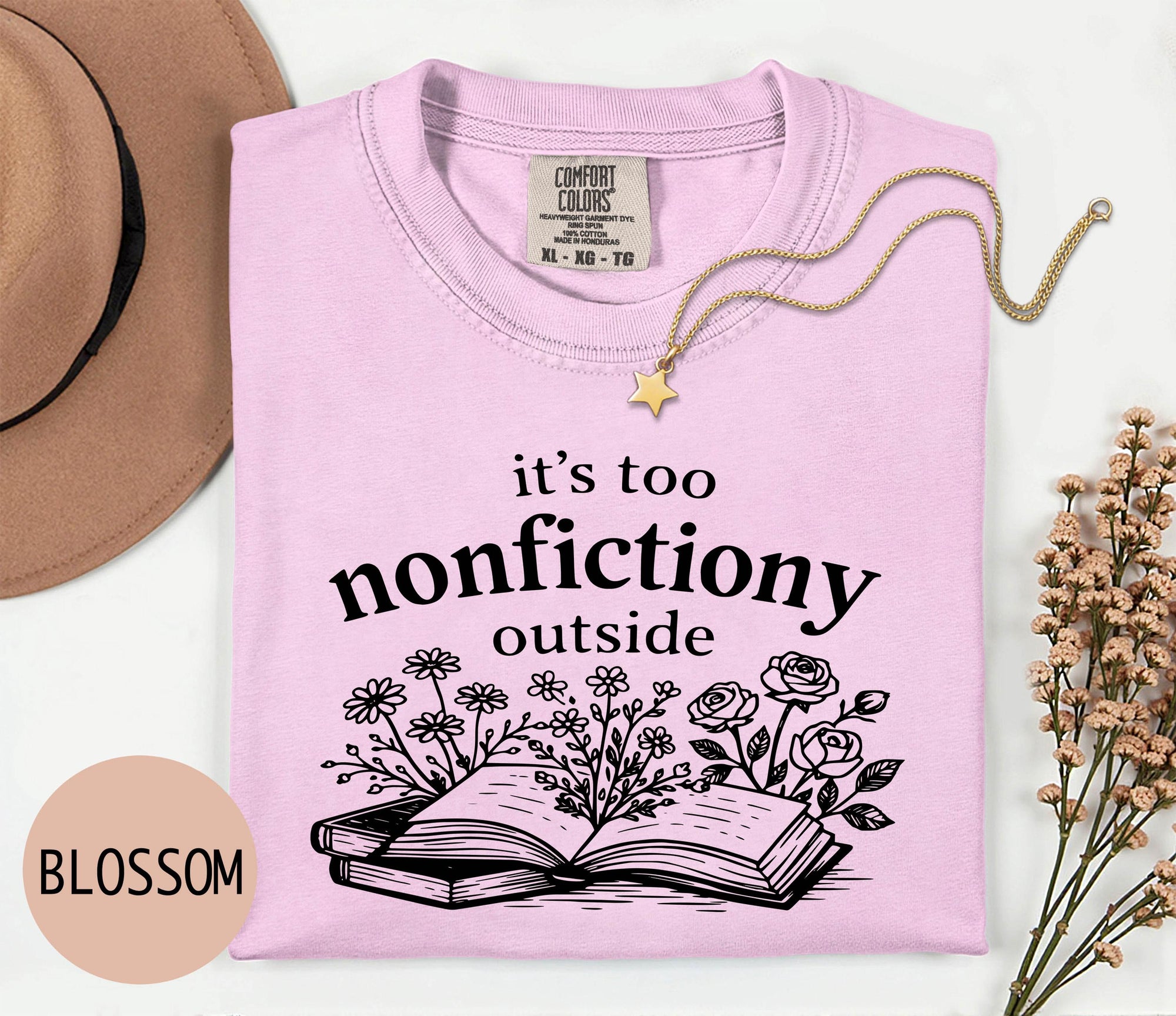 It's Too Nonfictiony Outside - Comfort Colors T-shirt, Funny Shirt, Dark Humor, Book Lover