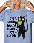 I'm Doing Weird Thanks For Asking Comfort Colors Graphic T-Shirt, Funny Black Cat Tee, Quirky Coffee Cat T-Shirt, Sarcastic Humor Shirt,