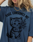 Rage Consumes Me Shirt, Funny Kitten Sarcastic Tee, Ironic Cute Animal T-Shirt, Ferocious Cat Lover Shirt, Comfort Colors Graphic Tee