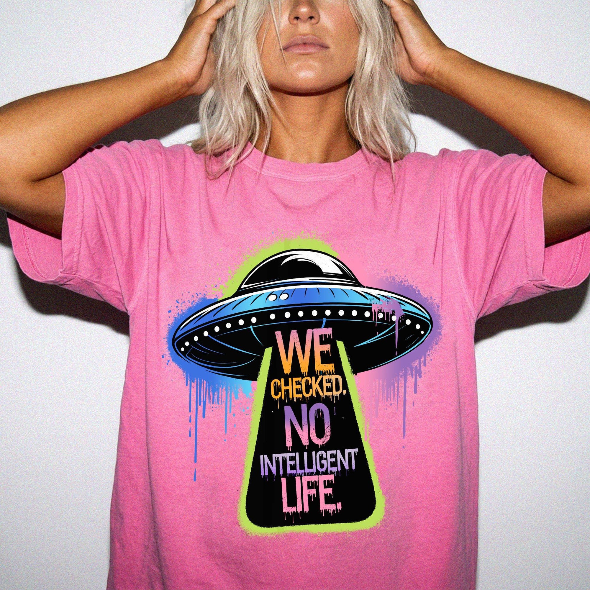 We Checked No Intelligent Life Shirt, Funny UFO Alien Tee, Sarcastic Graffiti T-Shirt, Funny Sci Fi Humor Shirt, Comfort Colors Tee