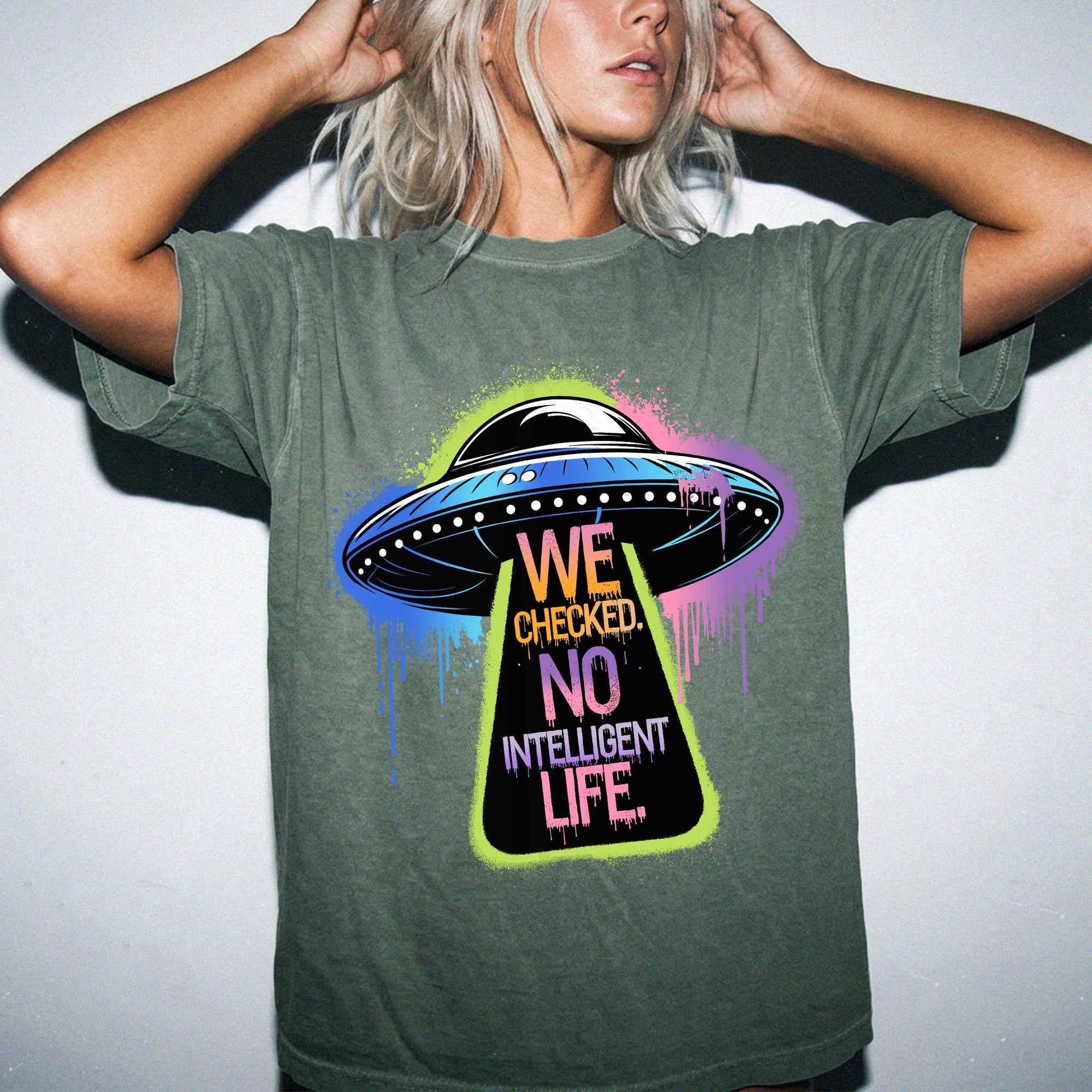 We Checked No Intelligent Life Shirt, Funny UFO Alien Tee, Sarcastic Graffiti T-Shirt, Funny Sci Fi Humor Shirt, Comfort Colors Tee