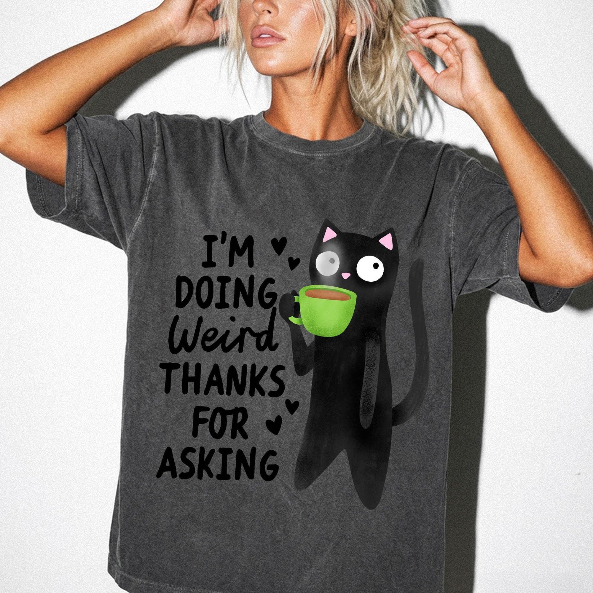 I'm Doing Weird Thanks For Asking Comfort Colors Graphic T-Shirt, Funny Black Cat Tee, Quirky Coffee Cat T-Shirt, Sarcastic Humor Shirt,