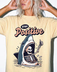Stay Positive Shirt, Funny Shark Skeleton Tee, Dark Humor Sarcastic T-Shirt, Ironic Optimism Shirt, Comfort Colors Graphic Tee