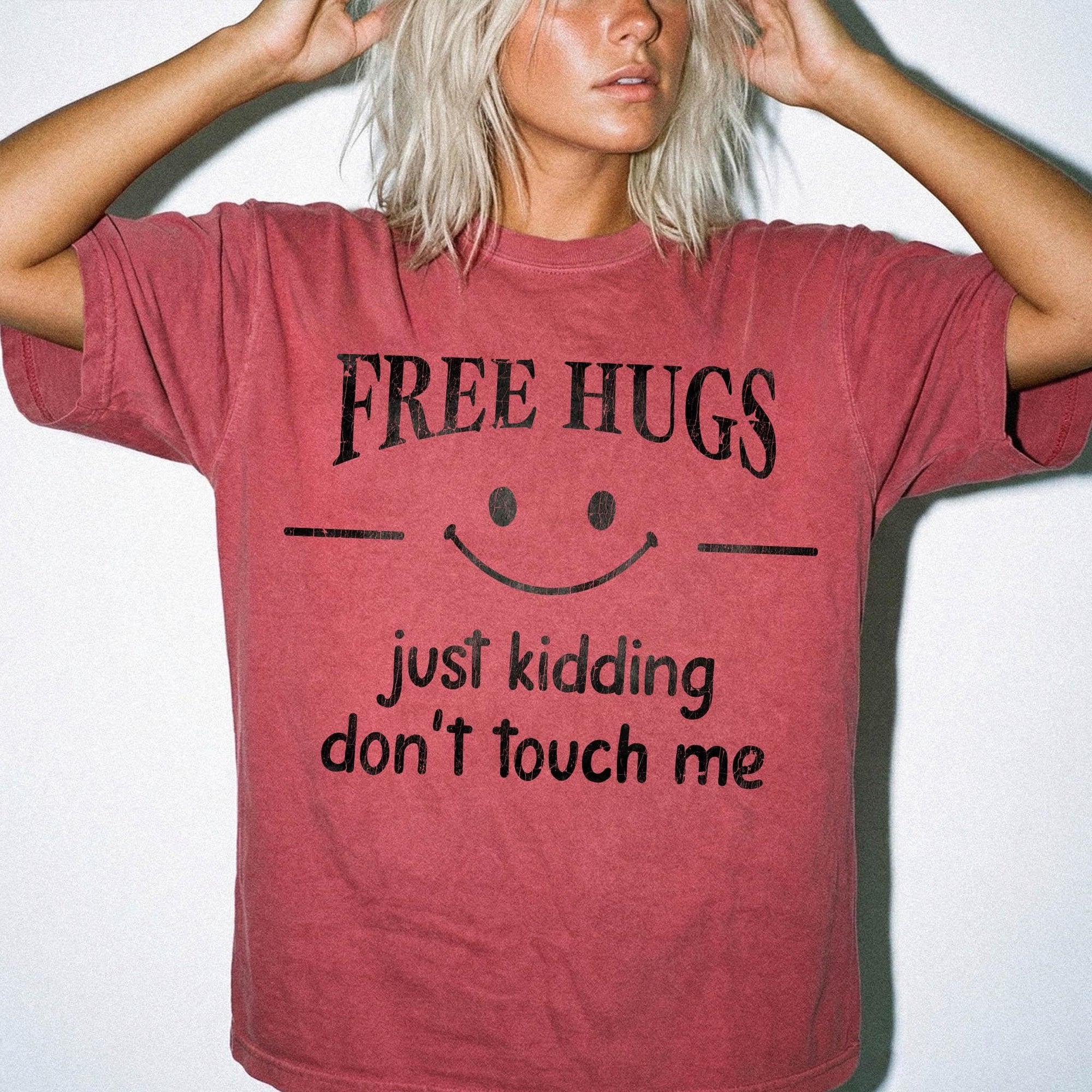Free Hugs Just Kidding Don't Touch Me Comfort Colors Graphic Tee Shirt, Funny Sarcastic Tee, Introvert Humor T-Shirt, Antisocial Shirt,