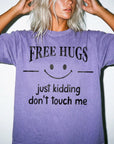 Free Hugs Just Kidding Don't Touch Me Comfort Colors Graphic Tee Shirt, Funny Sarcastic Tee, Introvert Humor T-Shirt, Antisocial Shirt,