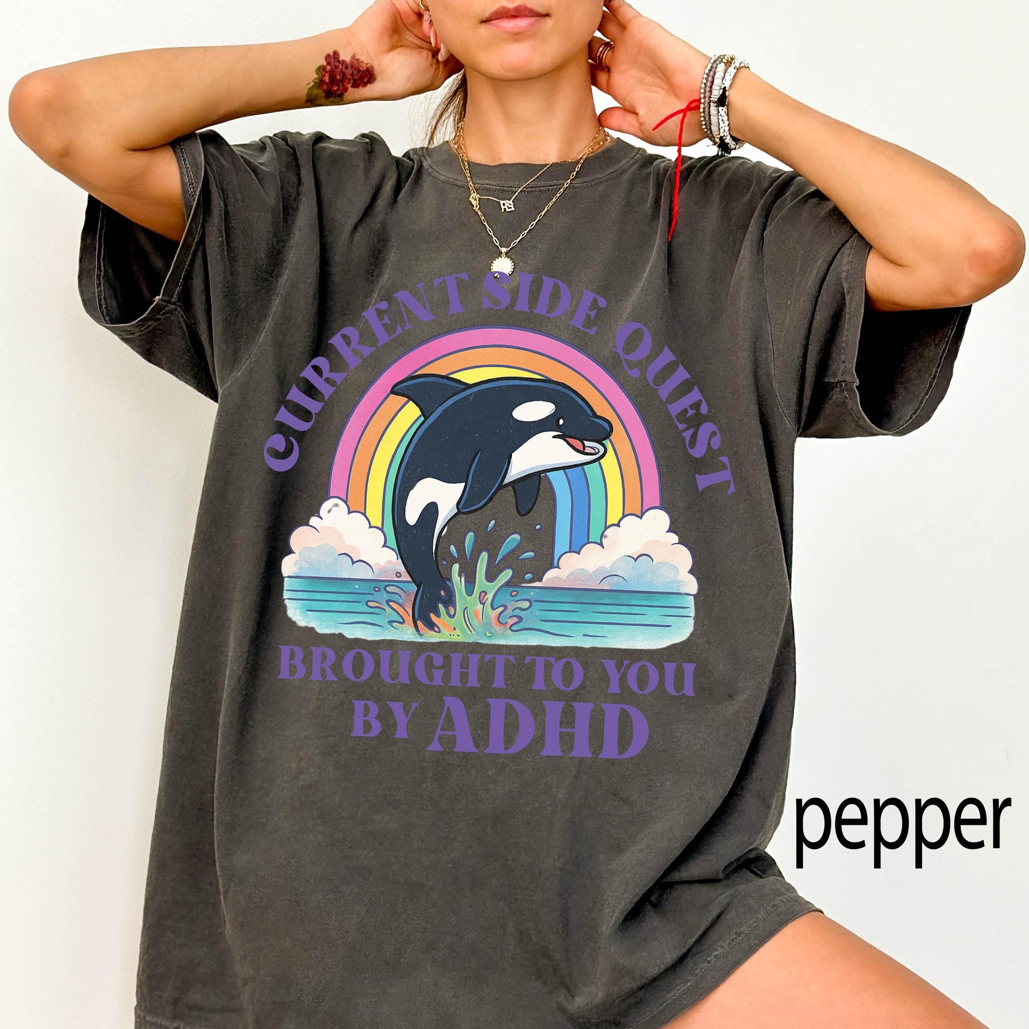 Funny ADHD Orca Comfort Colors Graphic Tee, Current Side Quest Shirt, Rainbow Whale Shirt, ADHD Awareness Tee, Neurodivergent Gift