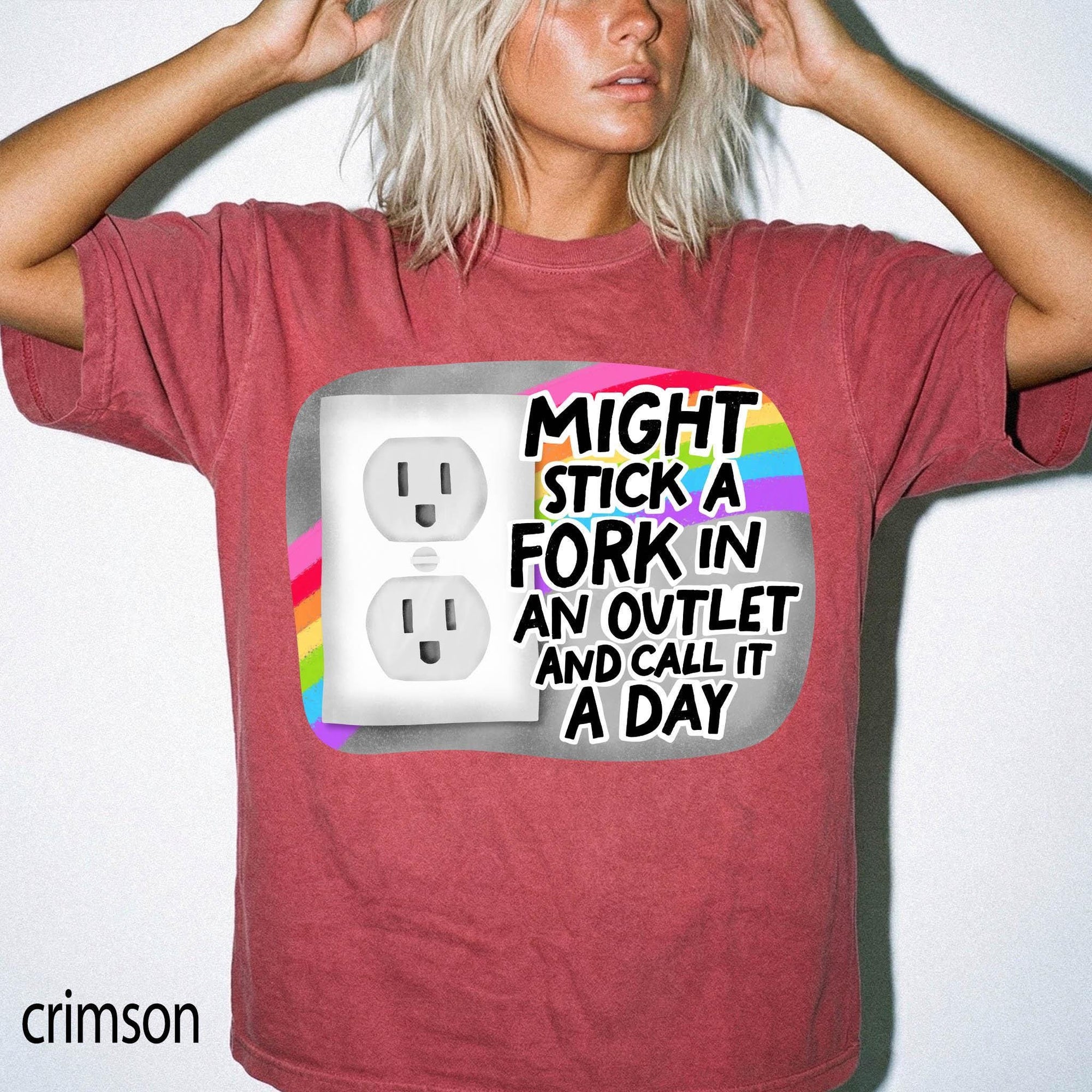 Might Stick A Fork In An Outlet Comfort Colors Graphic Tee, Funny Sarcastic Shirt, Dark Humor Tee, Bad Day Mood Shirt, Trendy Meme Tee