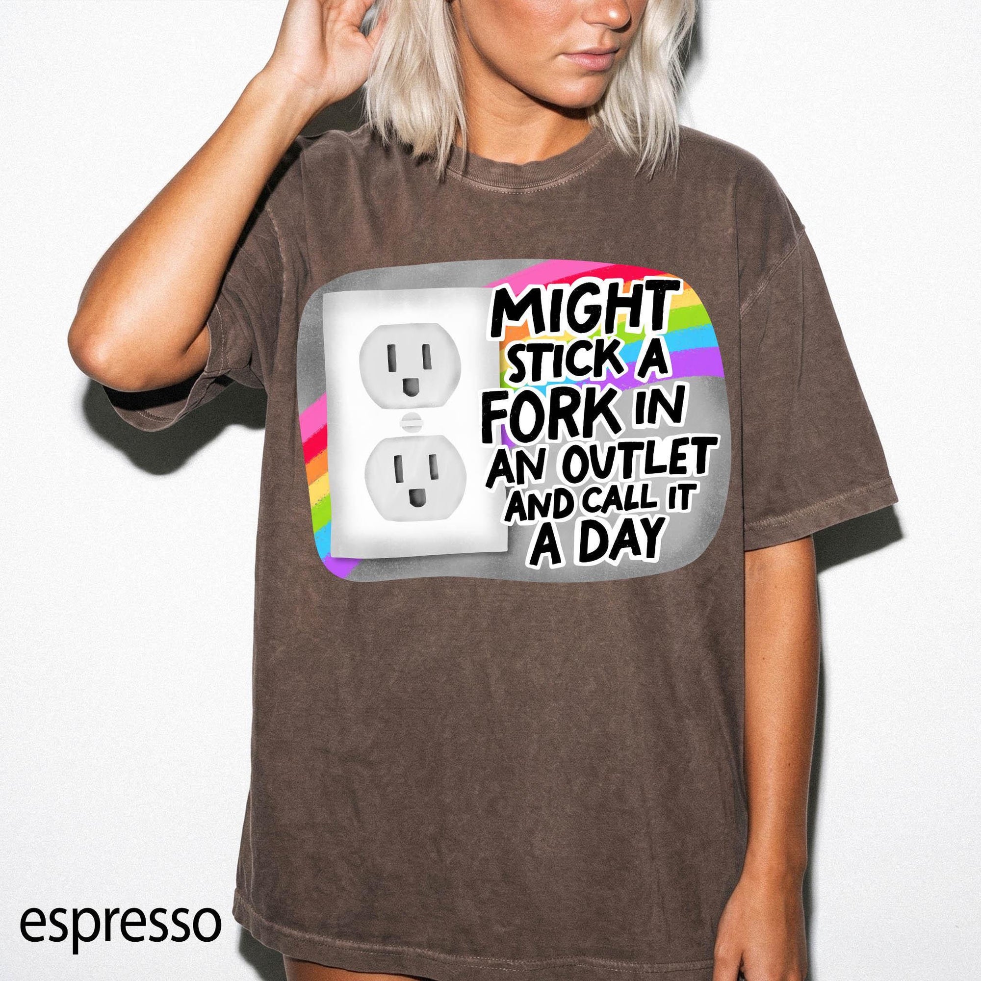 Might Stick A Fork In An Outlet Comfort Colors Graphic Tee, Funny Sarcastic Shirt, Dark Humor Tee, Bad Day Mood Shirt, Trendy Meme Tee
