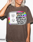 Might Stick A Fork In An Outlet Comfort Colors Graphic Tee, Funny Sarcastic Shirt, Dark Humor Tee, Bad Day Mood Shirt, Trendy Meme Tee