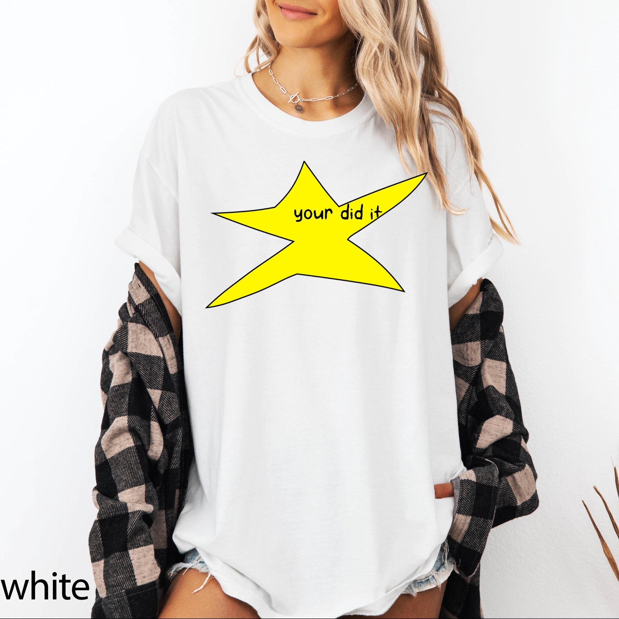 Motivational Star Comfort Colors Graphic Tee, Your Did It Shirt, Funny Ironic Meme Tee, Y2K Doodle Star Shirt, Trendy Sarcastic Gift