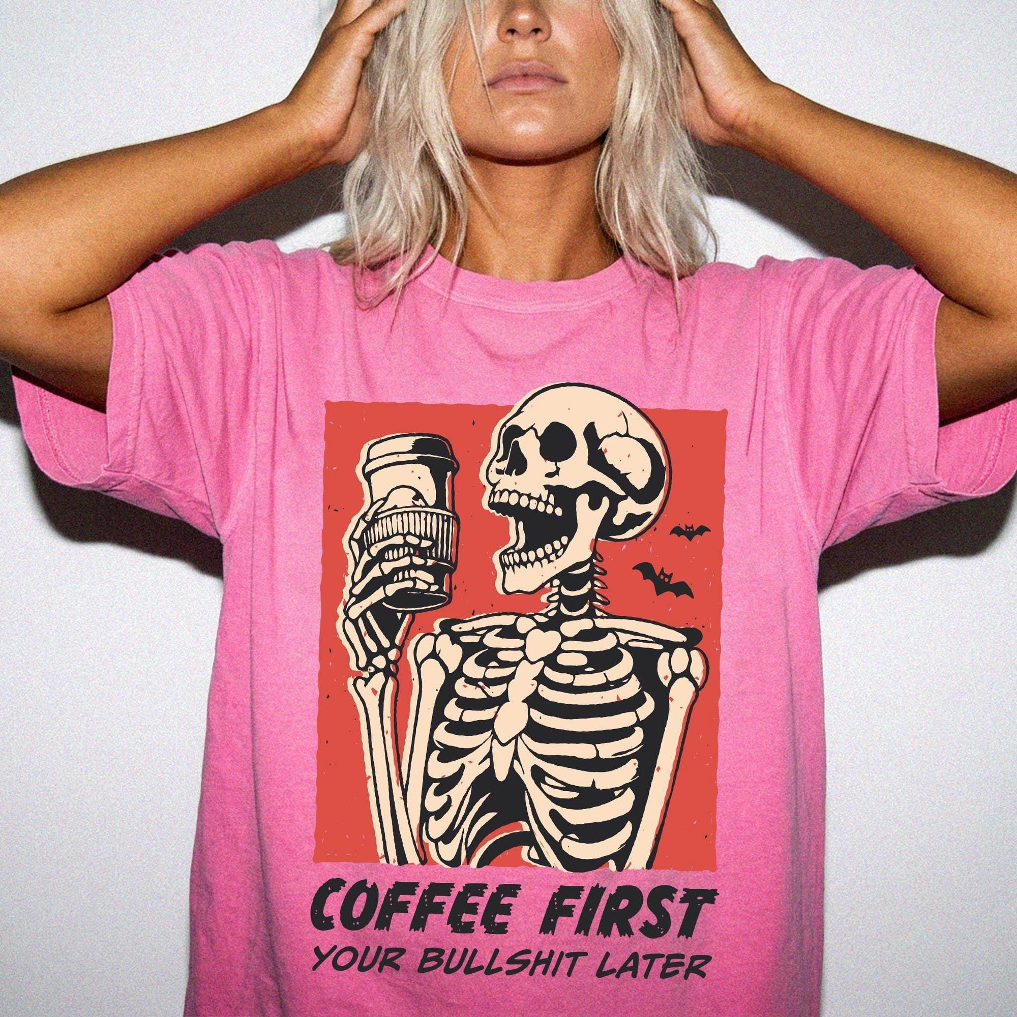Coffee First Your Bullshit Later Shirt, Funny Skeleton Halloween Tee, Sarcastic Coffee Lover Shirt, Adult Humor T-Shirt, Comfort Colors Tee