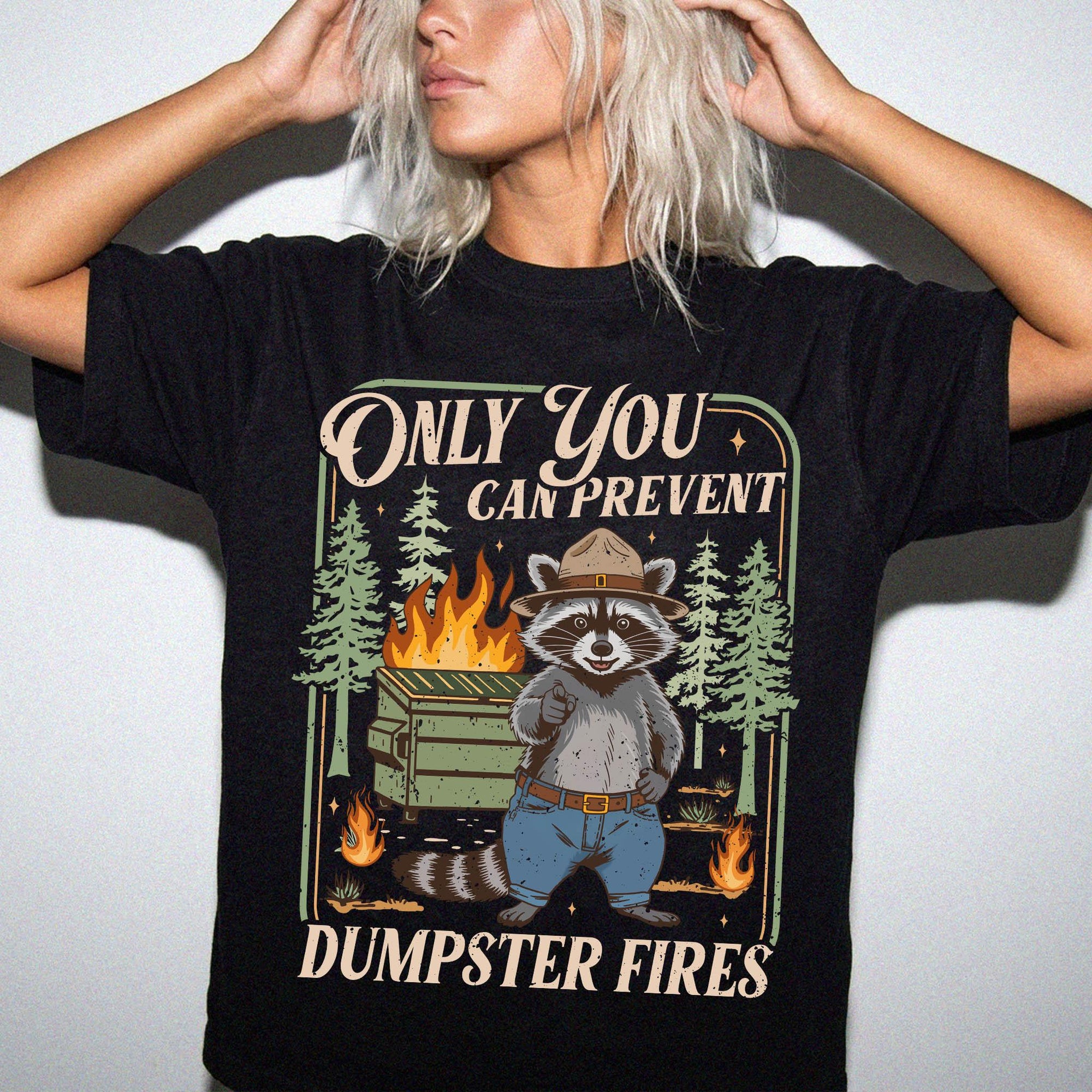 Only You Can Prevent Dumpster Fires Comfort Colors Shirt, Funny Raccoon Ranger Tee, Sarcastic Nature Parody T-Shirt, Funny Camping Shirt,