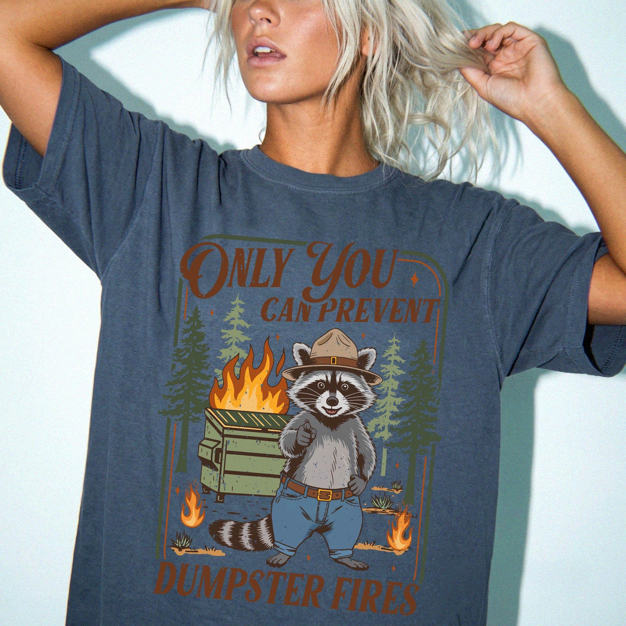 Only You Can Prevent Dumpster Fires Comfort Colors Shirt, Funny Raccoon Ranger Tee, Sarcastic Nature Parody T-Shirt, Funny Camping Shirt,