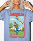 Hanging On By A Fucking Thread Comfort Colors T-Shirt, Funny Sarcastic Tee, Retro Vintage Graphic T-Shirt, Mental Health Humor Shirt,