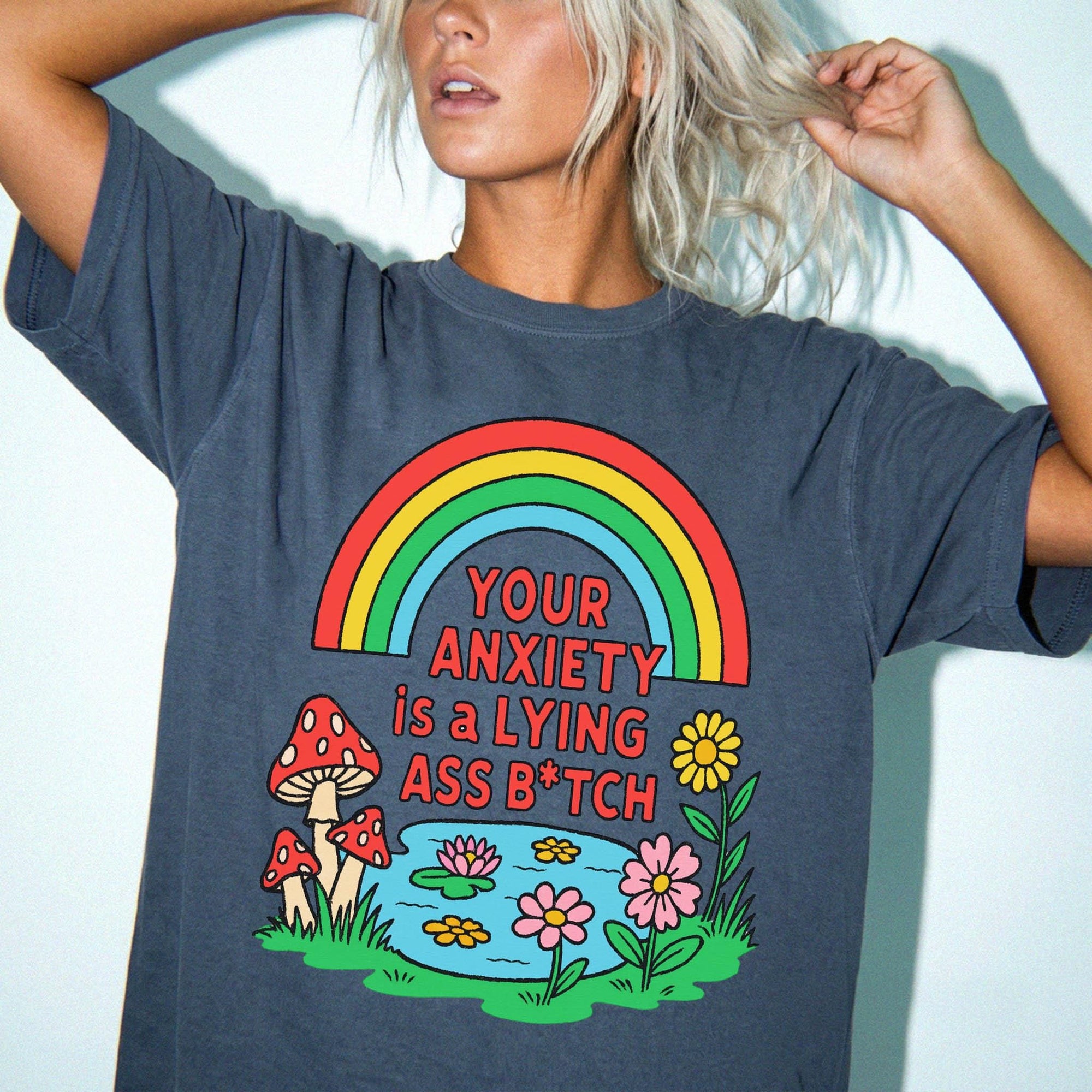Your Anxiety Is A Lying A** Bitch Comfort Colors Tee -Trippy Mushroom Rainbow Shirt, Funny Mental Health T-Shirt, Retro Positivity