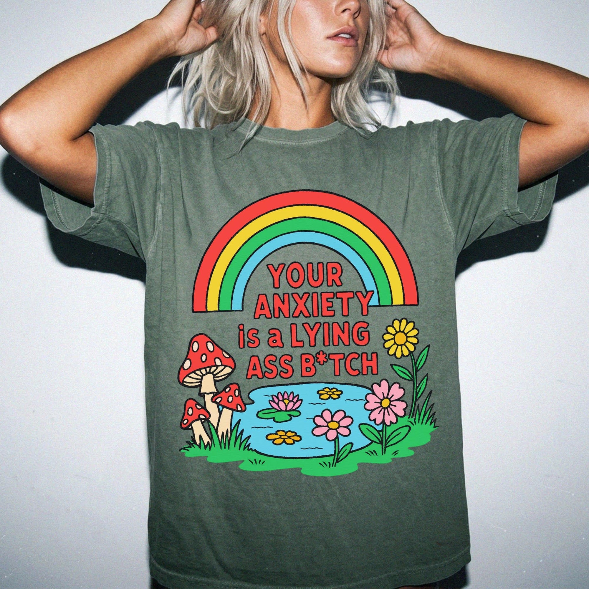 Your Anxiety Is A Lying A** Bitch Comfort Colors Tee -Trippy Mushroom Rainbow Shirt, Funny Mental Health T-Shirt, Retro Positivity