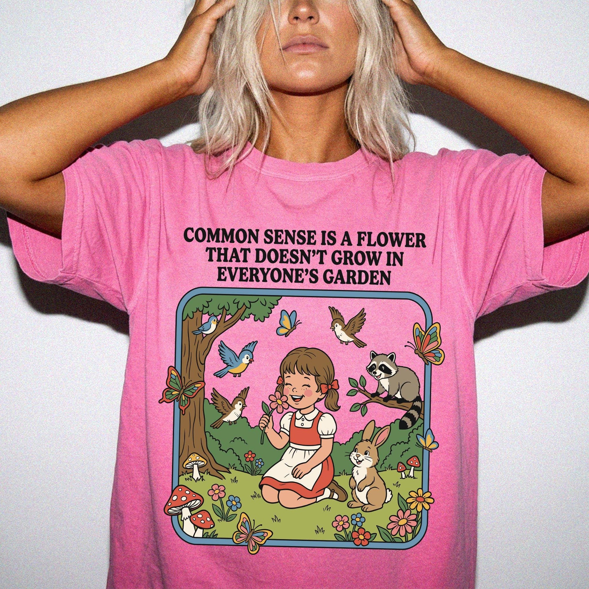 Common Sense Is A Flower Shirt Comfort Colors Graphic Tee, Sarcastic Quote Tee, Vintage Cottagecore T-Shirt, Funny Snarky Saying Shirt,
