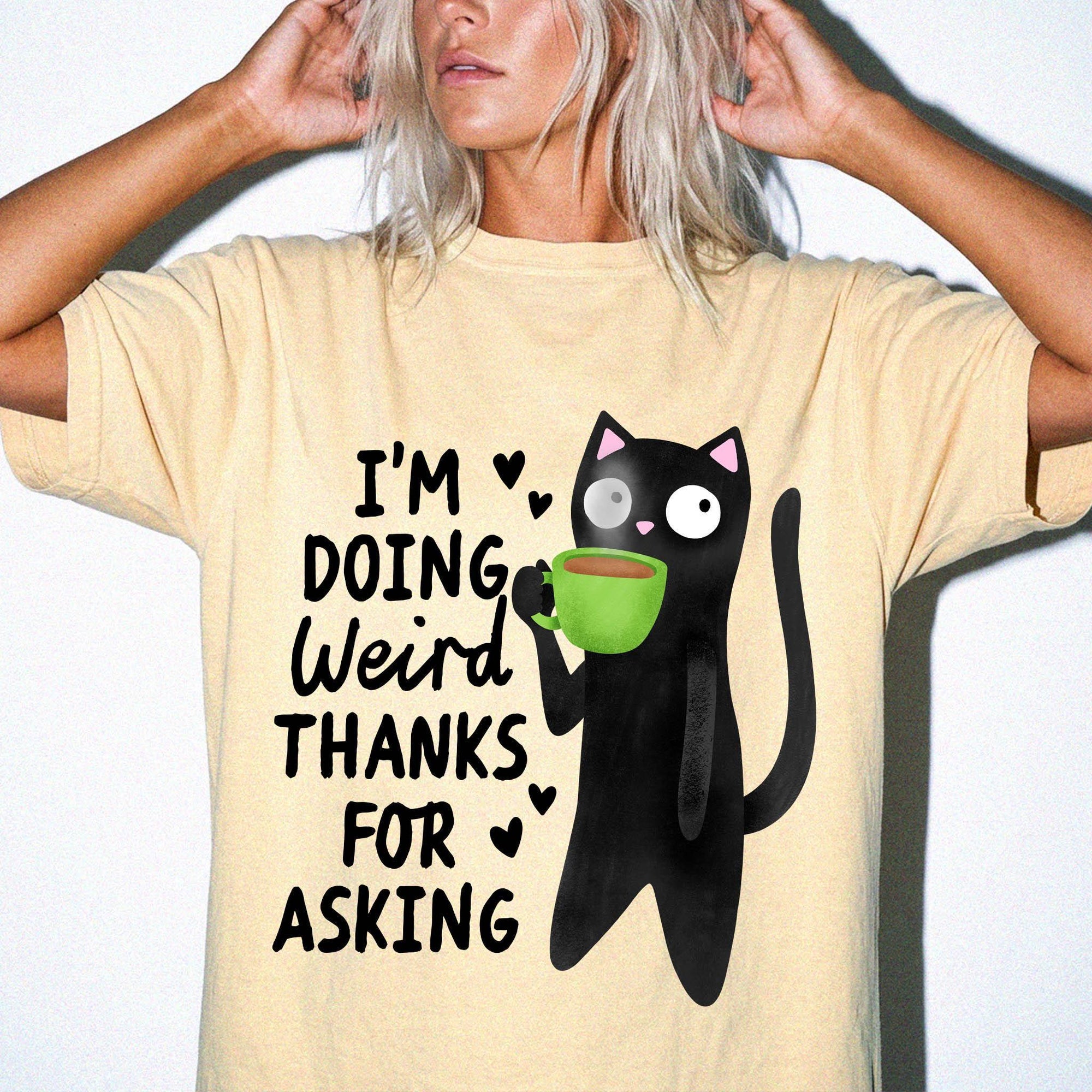 I'm Doing Weird Thanks For Asking Comfort Colors Graphic T-Shirt, Funny Black Cat Tee, Quirky Coffee Cat T-Shirt, Sarcastic Humor Shirt,