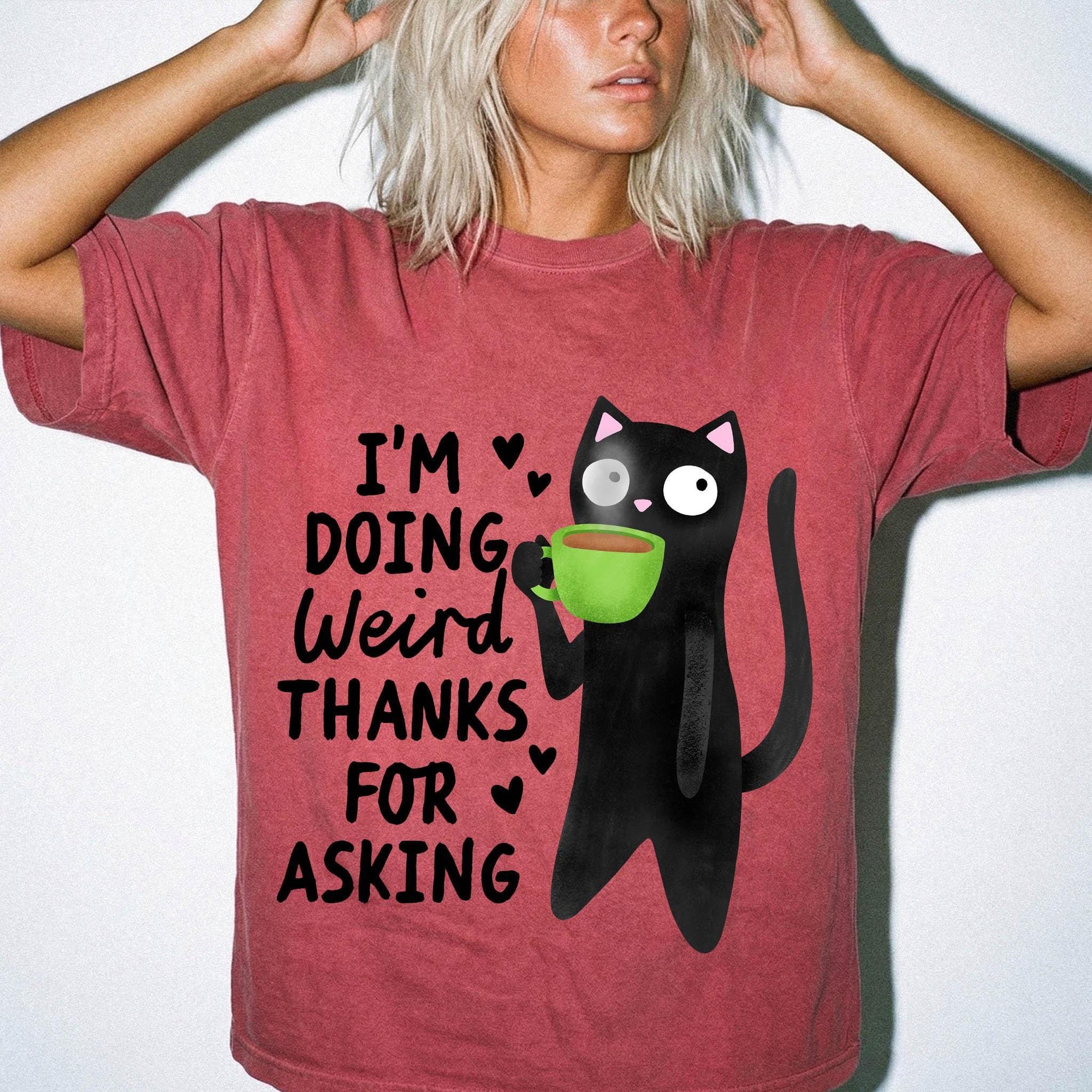I'm Doing Weird Thanks For Asking Comfort Colors Graphic T-Shirt, Funny Black Cat Tee, Quirky Coffee Cat T-Shirt, Sarcastic Humor Shirt,