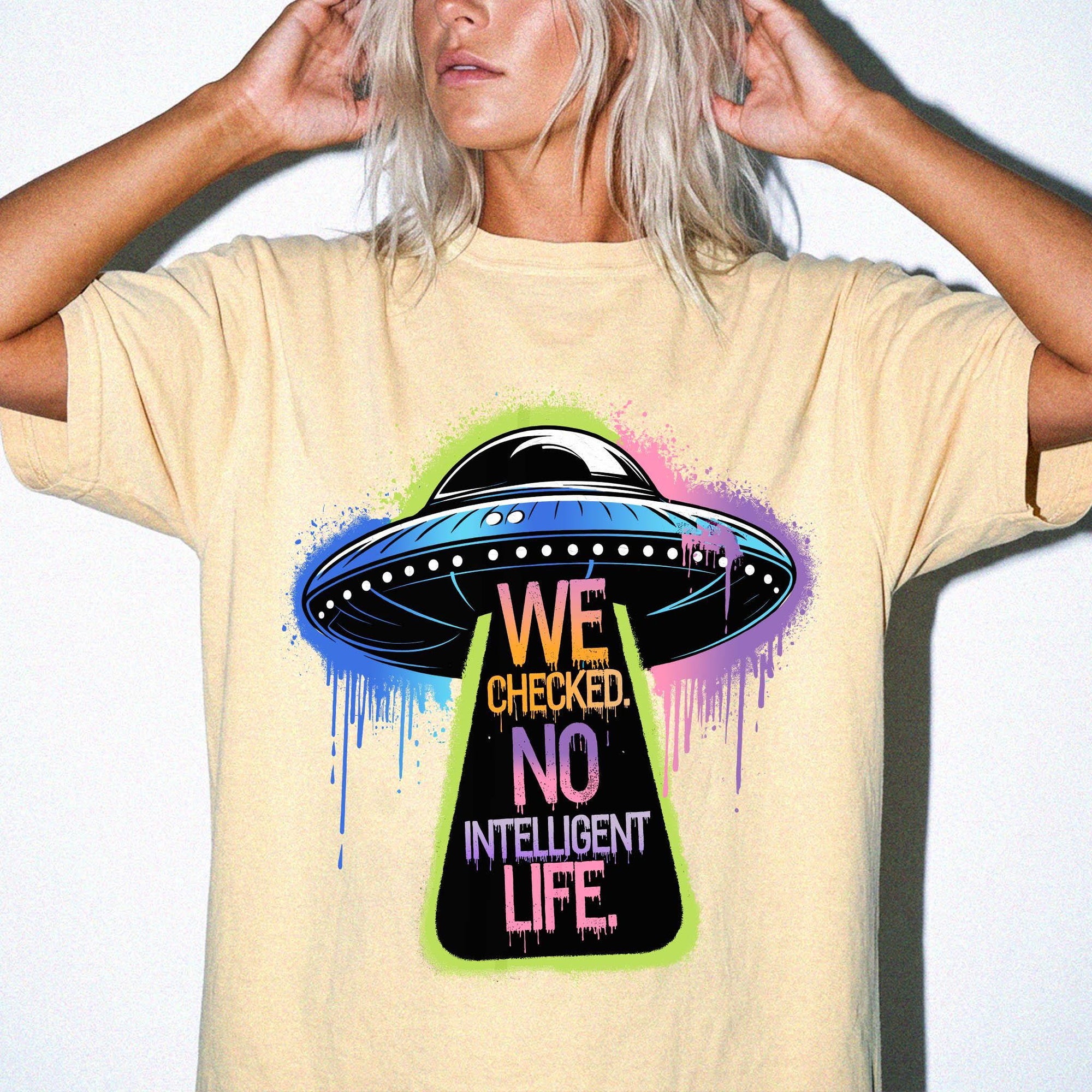 We Checked No Intelligent Life Shirt, Funny UFO Alien Tee, Sarcastic Graffiti T-Shirt, Funny Sci Fi Humor Shirt, Comfort Colors Tee