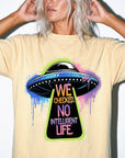 We Checked No Intelligent Life Shirt, Funny UFO Alien Tee, Sarcastic Graffiti T-Shirt, Funny Sci Fi Humor Shirt, Comfort Colors Tee