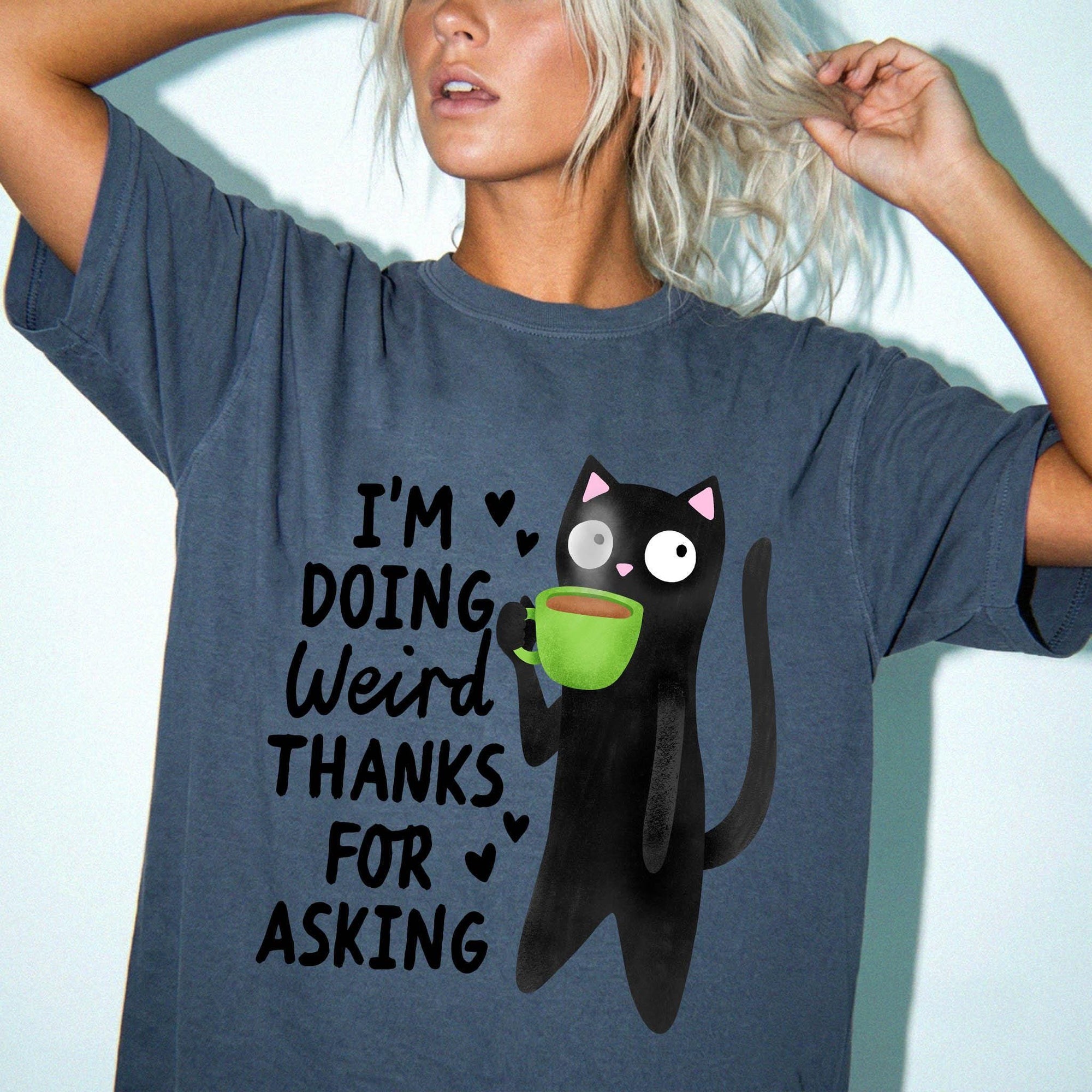 I'm Doing Weird Thanks For Asking Comfort Colors Graphic T-Shirt, Funny Black Cat Tee, Quirky Coffee Cat T-Shirt, Sarcastic Humor Shirt,