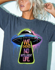 We Checked No Intelligent Life Shirt, Funny UFO Alien Tee, Sarcastic Graffiti T-Shirt, Funny Sci Fi Humor Shirt, Comfort Colors Tee