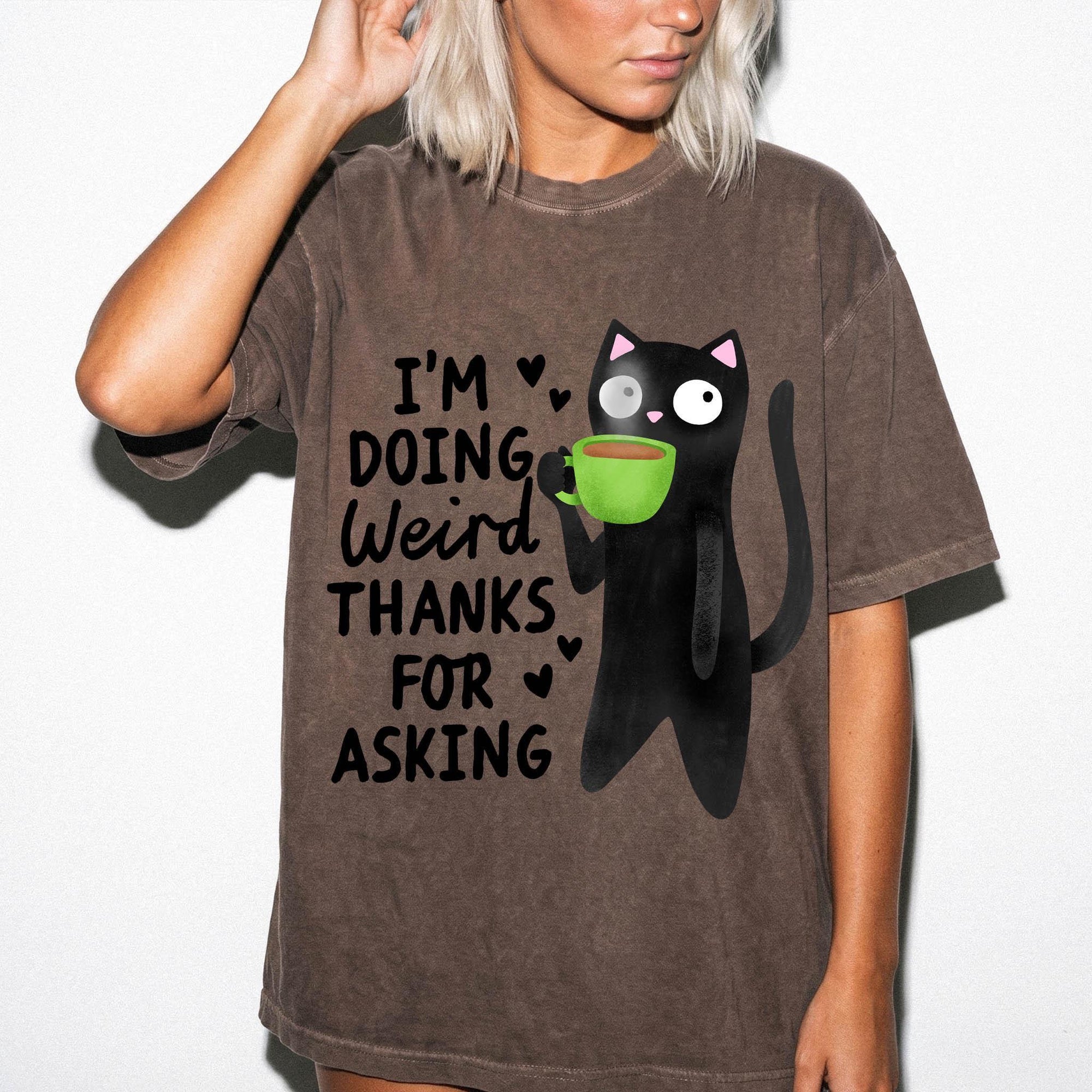 I'm Doing Weird Thanks For Asking Comfort Colors Graphic T-Shirt, Funny Black Cat Tee, Quirky Coffee Cat T-Shirt, Sarcastic Humor Shirt,