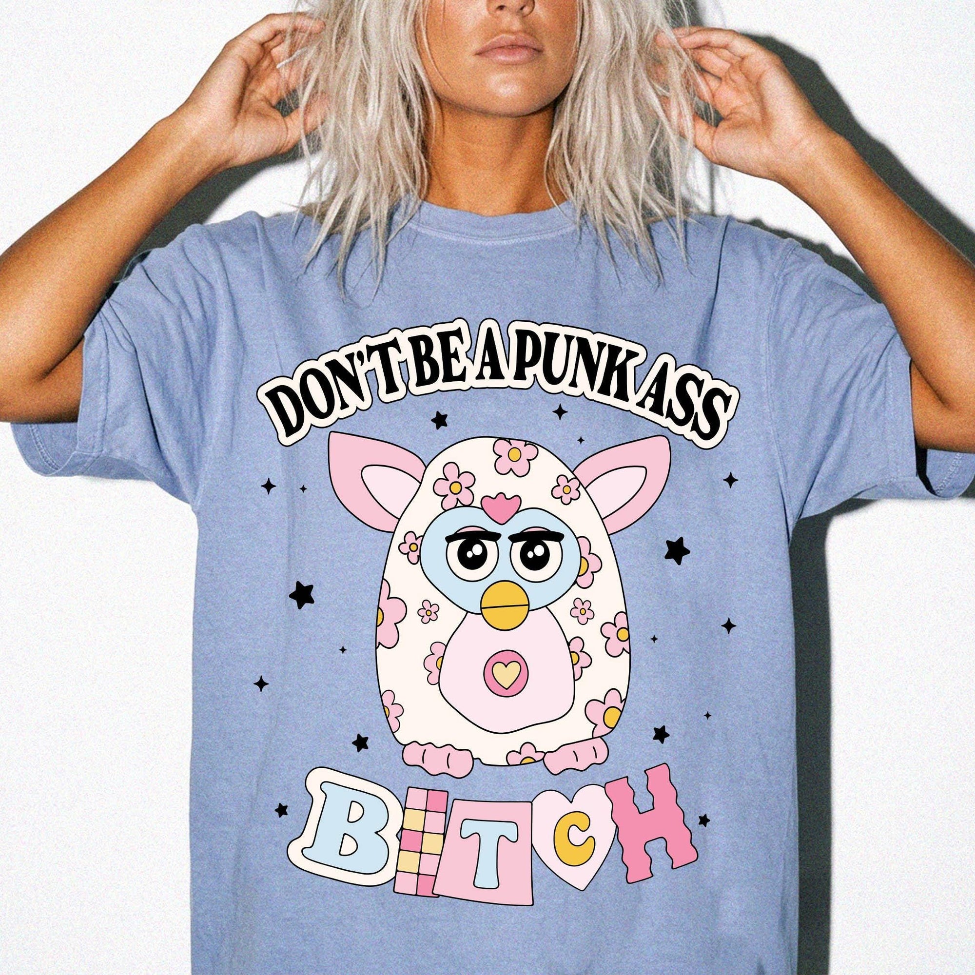 Don't Be A Punk Ass Bitch Shirt, Funny Furby Graphic Tee, Sarcastic Y2K T-Shirt, Adult Humor Retro Shirt, Comfort Colors Tee